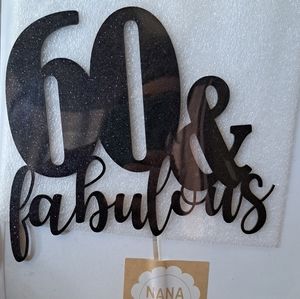 60 and Fabulous Cake Topper and Glasses